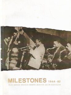 Milestones 1944-82 - Miles Davisin yhteyksiä bebopin jälkeisen jazzin kehittäjiin