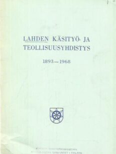 Lahden Käsityö- ja teollisuusyhdistys 1893-1968