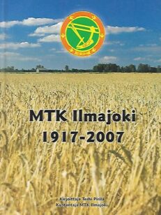MTK Ilmajoki 1917-2007