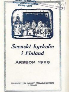 Svenskt kyrkoliv i Finland - Årsbok 1928