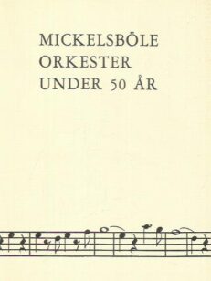 Mickelsböle orkester under 50 år 1918-1968