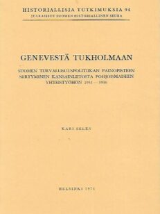 Genevestä Tukholmaan - Suomen turvallisuuspolitiikan painopisteen siirtyminen kansainliitosta pohjoismaiseen yhteistyöhön 1931-1936