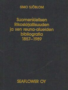 Suomenkielisen rikoskirjallisuuden ja sen reuna-alueiden bibliografia 1857-1989
