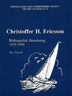 Christoffer H. Ericsson - Bibliografisk förteckning 1939-1994