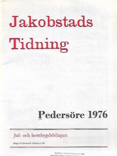 Pedersöre 1976 - Jakobstads Tidnings jul- och hembygdsblad