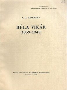 Béla Vikár (1859-1945) Kalevalaseuran Vuosikirja