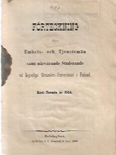 Förteckning öfver Embets- och Tjenstemän samt närvarande Studerande vid Kejserliga Alexanders-Universitetet i Finland - Höst-Termin år 1854