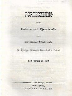 Förteckning öfver Embets- och Tjenstemän samt närvarande Studerande vid Kejserliga Alexanders-Universitetet i Finland - Höst-Termin år 1859
