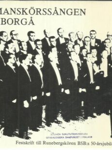 Manskörssången i Borgå - Festskrift till Runebergskören BSB:s 50-årsjubileum