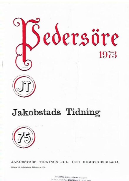 Pedersöre 1973 - Jakobstads Tidnings jul- och hembygdsblad : En samling dikter av Viktor Sund