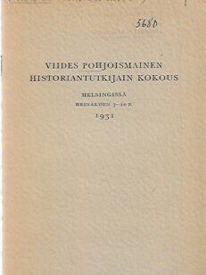 Viides Pohjoismainen historiantutkijain kokous Helsingissä heinäkuun 7-10 p. 1931