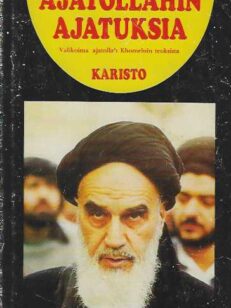Ajatollahin ajatuksia Valikoima ajatollah Khomeinin teoksia