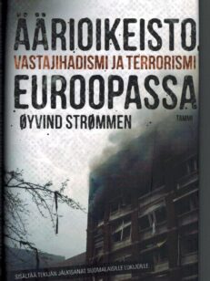 Äärioikeisto, vastajihadismi ja terrorismi Euroopassa