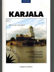 Karjala - suomalainen matkaopas