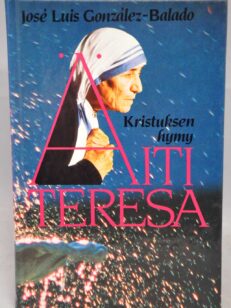 Kristuksen hymy Äiti Teresa