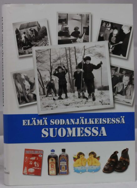 Elämä sodanjälkeisessä Suomessa