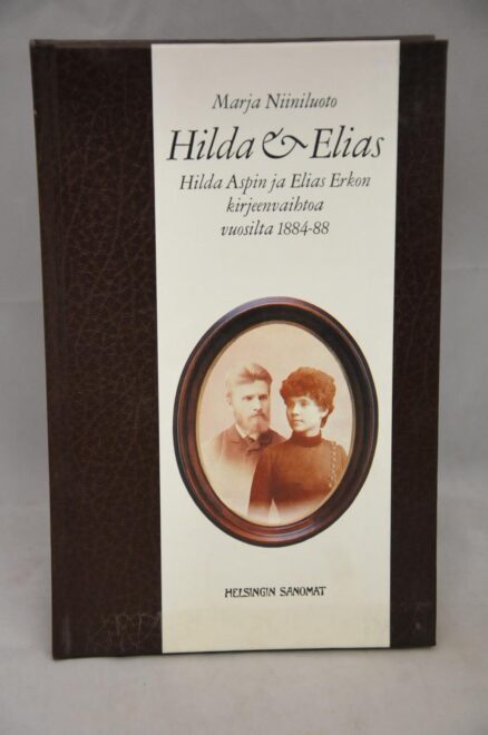 Hilda & Elias - Hilda Aspin ja Elias Erkon kirjeenvaihtoa vuosilta 1884-88