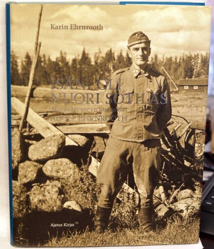 Isäni oli nuori sotilas - Min fader var en ung soldat - Adolf Ehrnrooth