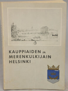 Kauppiaiden ja merenkulkijain Helsinki (Entisaikain Helsinki V)