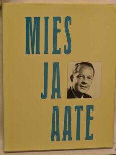 Mies ja aate - Juha Rihtniemen elämän ja toiminnan piirteitä kirjoituksia ja puheita