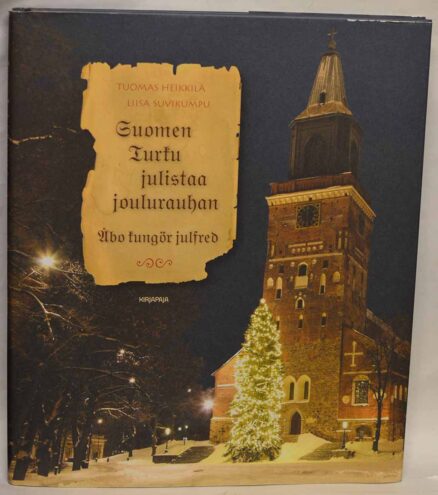 Suomen Turku julistaa joulurauhan - Åbo kungör julfred