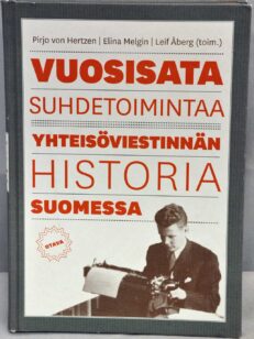 Vuosisata suhdetoimintaa - Yhteisöviestinnän historia Suomessa