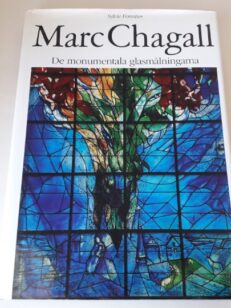 Marc Chagall. De monumentala glasmålningarna - lasimaalaukset jättikirja
