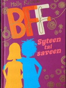 BFFs : syteen tai saveen