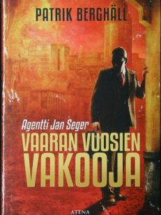 Agentti Jan Seger – Vaaran vuosien vakooja