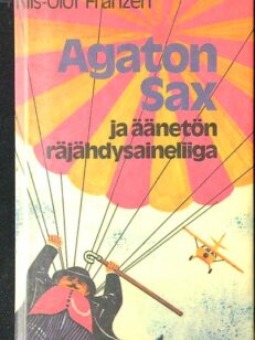 Agaton Sax ja äänetön räjähdysaineliiga