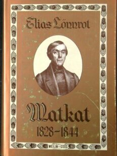 Elias Lönnrot - Matkat 1828-1844