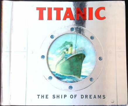 Titanic: The Ship of Dreams (Pop-up kirja)