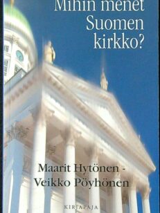 Mihin menet Suomen kirkko