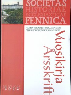 Suomen kirkkohistoriallinen seura vuosikirja 2012