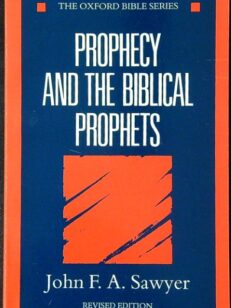 Prophecy and the Biblical Prophets