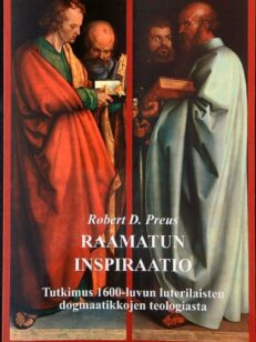 Raamatun inspiraatio - Tutkimus 1600-luvun luterilaisten dogmaatikkojen teologiasta
