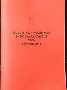 Oulun hiippakunnan synodaalikokous 2004 pöytäkirja