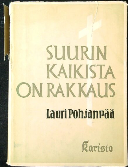 Suurin kaikista on rakkaus