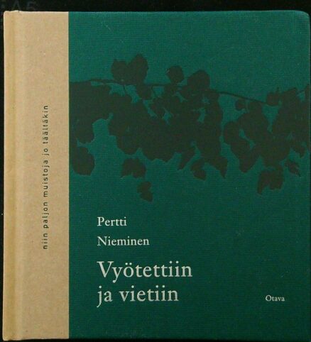 Vyötettiin ja vietiin - Runoja