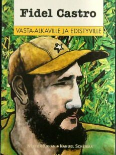 Fidel Castro vasta-alkajille ja edistyville