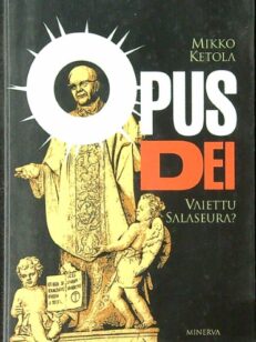 Opus Dei - Vaiettu salaseura?