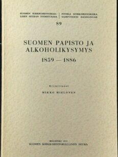 Suomen papisto ja alkoholikysymys 1859-1886