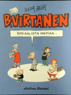B.Virtanen - Sosiaalista mediaa