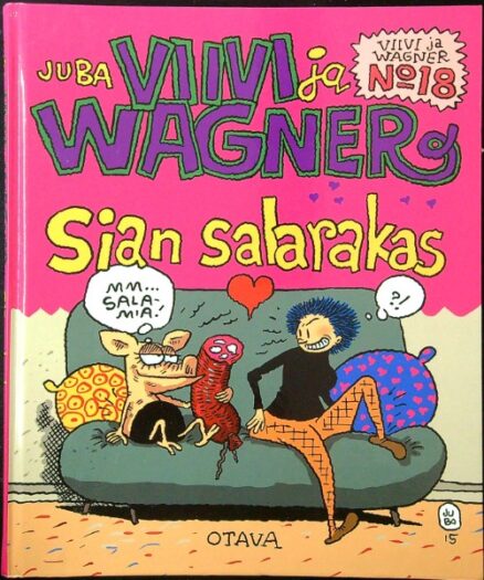 Viivi ja Wagner 18 - Sian salarakas