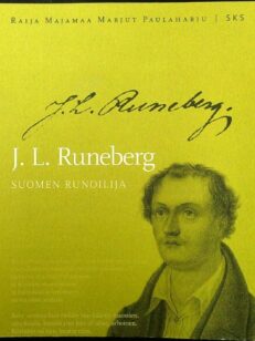 J. L. Runeberg - Suomen runoilija (omiste)