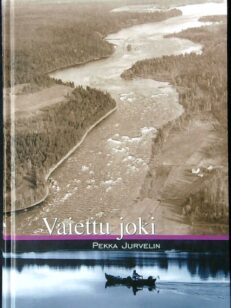 Vaiettu joki (Oulujoki) (tekijän omiste)
