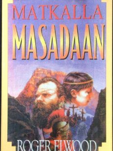 Matkalla Masadaan