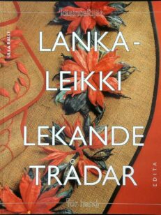 Lankaleikki - Lekande trådar