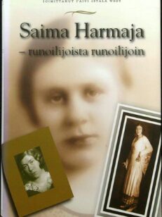 Saima Harmaja - runoilijoista runoilijoin