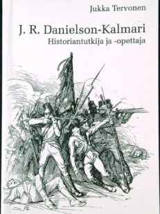 J. R. Danielson-Kalmari - Historiantutkija ja -opettaja